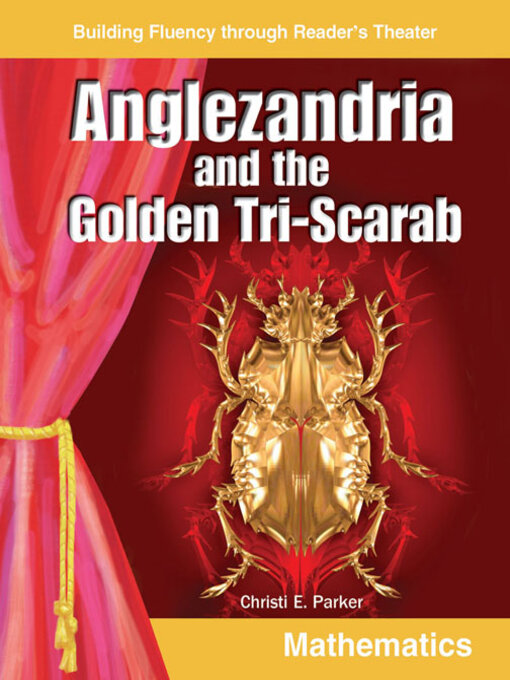 Title details for Anglezandria and the Golden Tri-Scarab by Christi E. Parker - Available